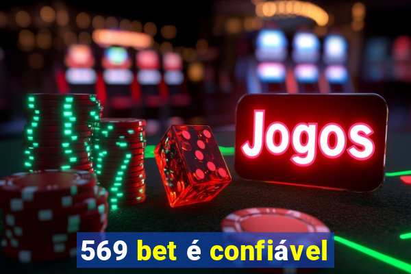 569 bet é confiável